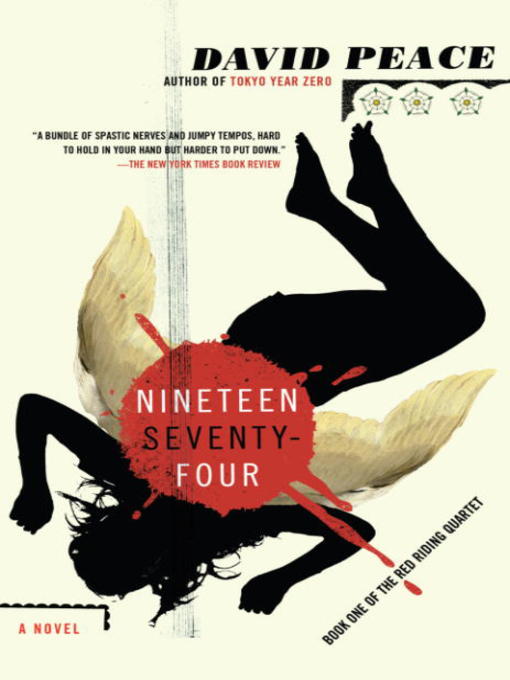 Title details for Nineteen Seventy-four by David Peace - Available